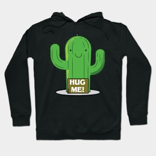 Funny cute cactus hug me Hoodie